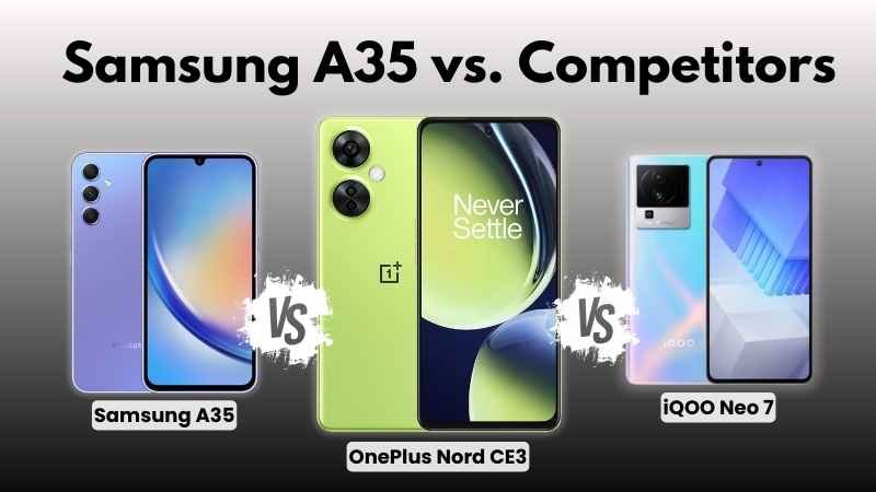 Samsung A35 vs. Competitors