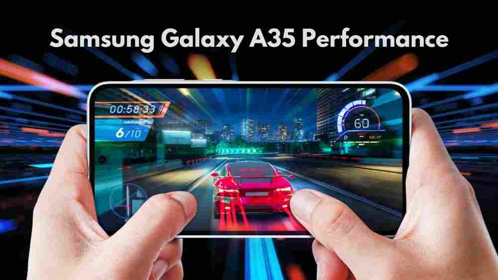 Samsung a35 Performance